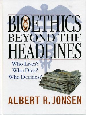 cover image of Bioethics Beyond the Headlines